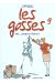 les gosses tome 9 - mais... pourquoi tu t'énerves