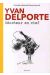 biographie d'yvan delporte ; réacteur en chef