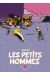 Les petits hommes - intégrale tome 1 - 1967-1970