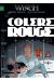 Largo Winch tome 18 - colère rouge