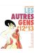 les autres gens tome 12 et tome 13