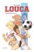 Louca - intégrale tome 1
