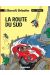 benoît brisefer tome 10 - la route du sud