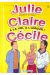 Julie, Claire, Cécile tome 16