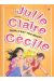 julie, claire, cécile tome 19 - trop, c'est too much !