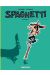 Spaghetti - intégrale tome 3