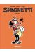 Spaghetti - intégrale tome 5