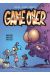 Game over tome 3 (opé été 2025)