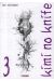 Kimi no knife tome 3