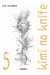 kimi no knife tome 5