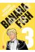 Banana fish - perfect edition tome 3