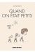 Quand on était petits