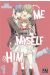 Me, myself & him tome 1