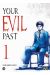 Your evil past tome 1