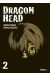 Dragon head tome 2