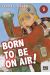Born to be on air ! tome 8