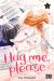 Hug me, please tome 6
