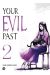 Your evil past tome 2