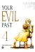 Your evil past tome 4