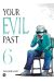 Your evil past tome 6