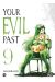 Your evil past tome 9