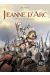 Jeanne d'Arc - de feu et de sang