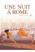 Une nuit à Rome tome 1