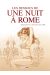Les Dessous de Une nuit à Rome