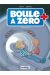 Boule à zéro tome 4 - Madame la Mort