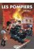 Les Pompiers - Intégrale tome 5 + tome 6