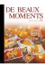 De beaux moments (Édition toilée)