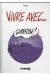 Vivre avec…