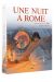 Une nuit à Rome - écrin tomes 1 et 2