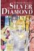 Silver Diamond tome 24