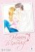 Happy Marriage ?! - ultimate tome 4