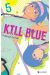 Kill blue tome 5