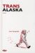 trans Alaska ; trans Sibérie