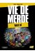 vie de merde ; best of