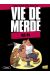 vie de merde tome 9 - les ex