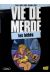 Vie de merde tome 16 - Les bébés