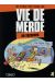 Vie de merde tome 4 - Les vacances (mini format)