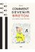Comment devenir breton ? - Ou le rester si vous l'êtes déjà