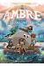 Ambre et l'île des créatures perdues tome 1