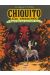 Chiquito la muerte tome 2 - plus fort que le petit jesus
