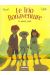 le trio bonaventure tome 1 - la maison jaune