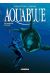 aquablue tome 2 - planète bleue