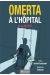 Omerta à l'hôpital illustré