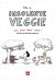 Insolente veggie tome 4 - Ils sont parmi nous