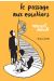 le passage aux escaliers