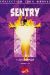 Sentry tome 1 - le complot